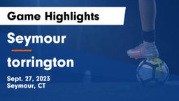 Seymour  vs torrington Game Highlights - Sept. 27, 2023