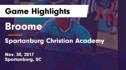 Broome  vs Spartanburg Christian Academy  Game Highlights - Nov. 30, 2017