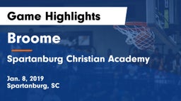 Broome  vs Spartanburg Christian Academy  Game Highlights - Jan. 8, 2019
