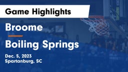 Broome  vs Boiling Springs  Game Highlights - Dec. 5, 2023