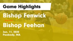 Bishop Fenwick  vs Bishop Feehan Game Highlights - Jan. 11, 2020