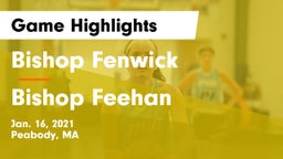 Bishop Fenwick  vs Bishop Feehan  Game Highlights - Jan. 16, 2021