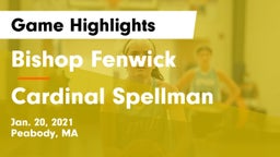 Bishop Fenwick  vs Cardinal Spellman Game Highlights - Jan. 20, 2021