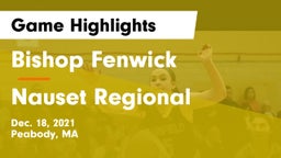 Bishop Fenwick  vs Nauset Regional  Game Highlights - Dec. 18, 2021