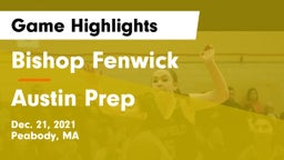 Bishop Fenwick  vs Austin Prep Game Highlights - Dec. 21, 2021