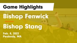 Bishop Fenwick  vs Bishop Stang  Game Highlights - Feb. 8, 2022