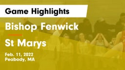 Bishop Fenwick  vs St Marys Game Highlights - Feb. 11, 2022