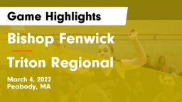 Bishop Fenwick  vs Triton Regional  Game Highlights - March 4, 2022