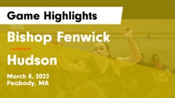 Bishop Fenwick  vs Hudson  Game Highlights - March 8, 2022