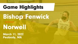 Bishop Fenwick  vs Norwell  Game Highlights - March 11, 2022
