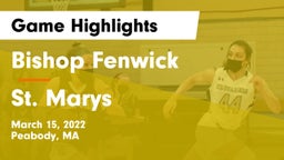 Bishop Fenwick  vs St. Marys  Game Highlights - March 15, 2022