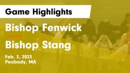 Bishop Fenwick  vs Bishop Stang  Game Highlights - Feb. 3, 2023