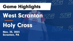 West Scranton  vs Holy Cross  Game Highlights - Nov. 25, 2023