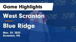 West Scranton  vs Blue Ridge  Game Highlights - Nov. 29, 2023