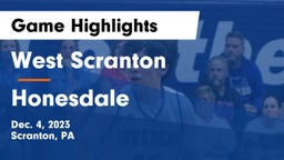 West Scranton  vs Honesdale  Game Highlights - Dec. 4, 2023