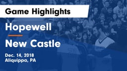 Hopewell  vs New Castle Game Highlights - Dec. 14, 2018