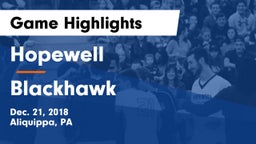 Hopewell  vs Blackhawk  Game Highlights - Dec. 21, 2018