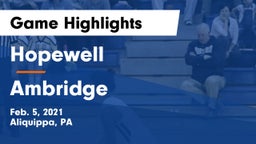 Hopewell  vs Ambridge  Game Highlights - Feb. 5, 2021