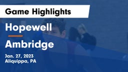 Hopewell  vs Ambridge  Game Highlights - Jan. 27, 2023