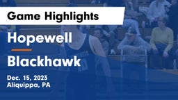 Hopewell  vs Blackhawk  Game Highlights - Dec. 15, 2023
