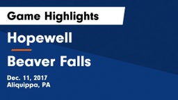 Hopewell  vs Beaver Falls  Game Highlights - Dec. 11, 2017