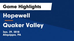 Hopewell  vs Quaker Valley  Game Highlights - Jan. 29, 2018