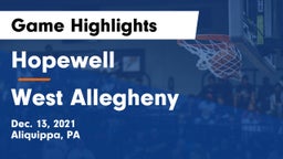 Hopewell  vs West Allegheny  Game Highlights - Dec. 13, 2021