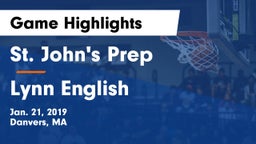 St. John's Prep vs Lynn English Game Highlights - Jan. 21, 2019