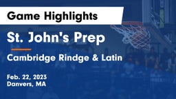 St. John's Prep vs Cambridge Rindge & Latin  Game Highlights - Feb. 22, 2023