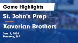 St. John's Prep vs Xaverian Brothers  Game Highlights - Jan. 2, 2024