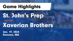 St. John's Prep vs Xaverian Brothers  Game Highlights - Jan. 19, 2024