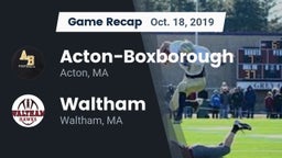 Recap: Acton-Boxborough  vs. Waltham  2019