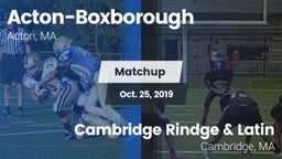 Matchup: Acton-Boxborough vs. Cambridge Rindge & Latin  2019