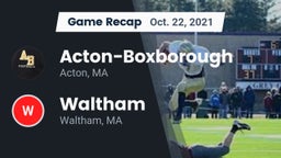 Recap: Acton-Boxborough  vs. Waltham  2021