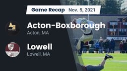 Recap: Acton-Boxborough  vs. Lowell  2021