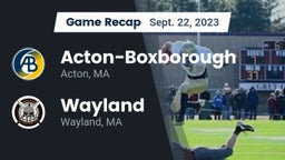 Recap: Acton-Boxborough  vs. Wayland  2023