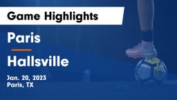 Paris  vs Hallsville  Game Highlights - Jan. 20, 2023