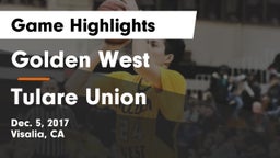 Golden West  vs Tulare Union  Game Highlights - Dec. 5, 2017