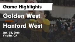 Golden West  vs Hanford West Game Highlights - Jan. 31, 2018