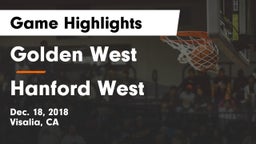 Golden West  vs Hanford West  Game Highlights - Dec. 18, 2018