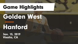 Golden West  vs Hanford Game Highlights - Jan. 15, 2019