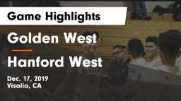 Golden West  vs Hanford West  Game Highlights - Dec. 17, 2019