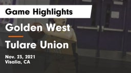 Golden West  vs Tulare Union Game Highlights - Nov. 23, 2021