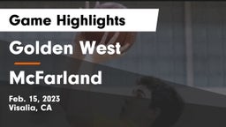 Golden West  vs McFarland  Game Highlights - Feb. 15, 2023