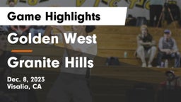 Golden West  vs Granite Hills  Game Highlights - Dec. 8, 2023