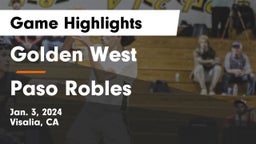 Golden West  vs Paso Robles  Game Highlights - Jan. 3, 2024