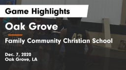 Oak Grove  vs Family Community Christian School Game Highlights - Dec. 7, 2020