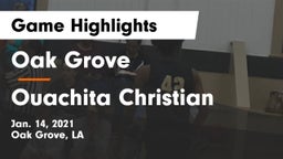 Oak Grove  vs Ouachita Christian  Game Highlights - Jan. 14, 2021