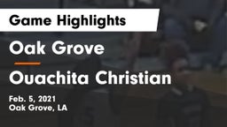 Oak Grove  vs Ouachita Christian  Game Highlights - Feb. 5, 2021