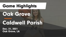 Oak Grove  vs Caldwell Parish  Game Highlights - Dec. 21, 2021